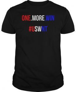 ONE MORE WIN #USWNT SOCCER WOMENS NATIONAL TEAM T-Shirt