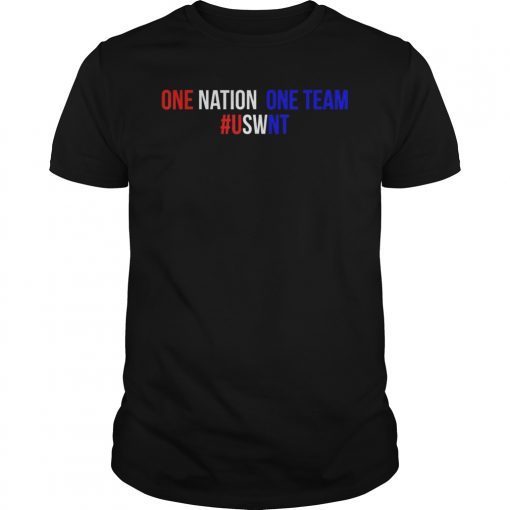 ONE NATION ONE TEAM WOMENS NATIONAL SOCCER #USWNT T-Shirt