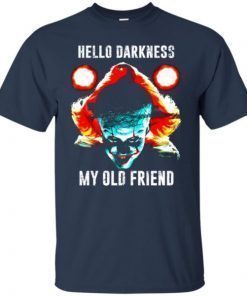 Pennywise Hello Darkness My Old Friend shirts