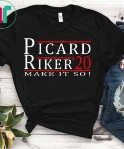 Picard Riker 2020 Make it So T-Shirt