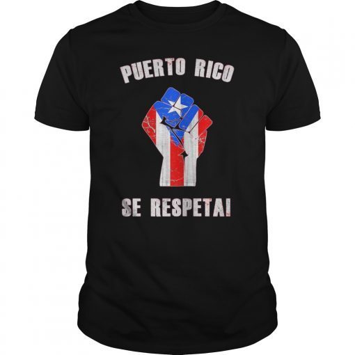 Puerto Rico Se Respeta Resiste Protest Flag Fist T-Shirt