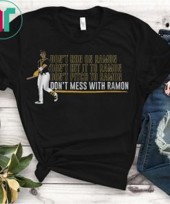 Ramon Laureano Shirt - Don't Mess With Ramon, Oakland Shirt