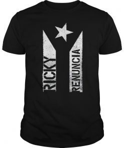 Ricky Renuncia Bandera Negra Puerto Rico Top Gift Tee Shirt