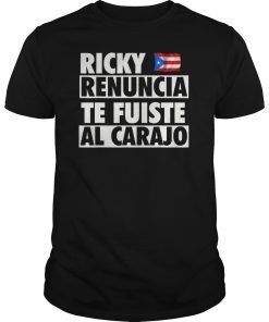 Ricky Renuncia Puerto Rico Quote Design for Boricuas shirt