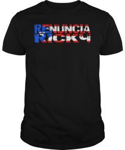 Ricky Renuncia T-Shirt Puerto Rico For Puerto Ricans Tee shirt