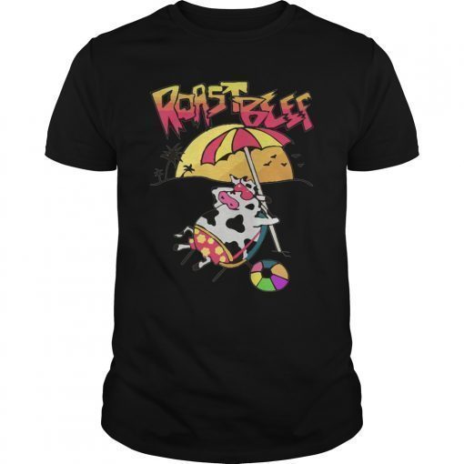 Roast Beef T-Shirt Things Roastbeef Real Fans Cow on Beach Shirt