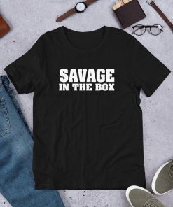 Savage in the Box T shirt Short Sleeve Unisex T-Shirt