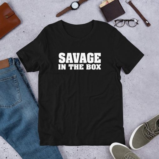 Savage in the Box T shirt Short Sleeve Unisex T-Shirt