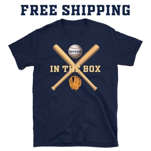 Savages In The Box Shirt, Yankees Savages T-Shirt, Baseball Fans T-ShirtSavages In The Box Shirt, Yankees Savages T-Shirt, Baseball Fans T-Shirt