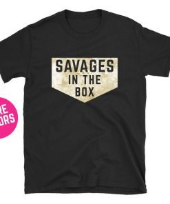 Savages in the box shirt, New York baseball shirt, fucking savages t shirt, Aaron boone rant
