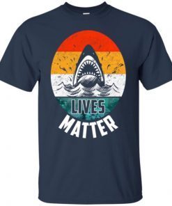 Shark Lives Matter Awareness For The Shark Week shirts