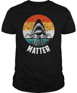 Shark Lives Matter Awareness Shirt for The Week T-Shirt