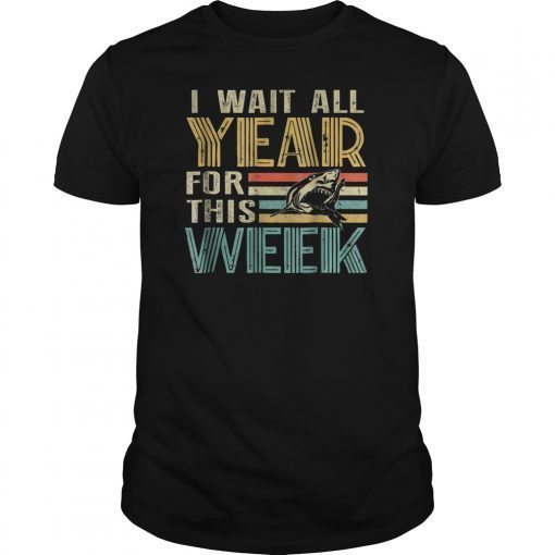 Shark T-Shirt I Wait All Year For This WeekFunny Gift T-Shirt