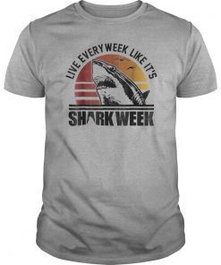 Shark Week Live Every Week Like It's Vintage Graphic T-Shirts