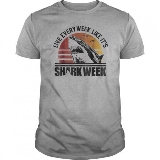 Shark Week Live Every Week Like It's Vintage Graphic T-Shirts