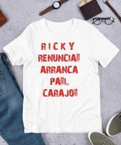 Short Sleeve Unisex T-Shirt Ricky Renuncia Arranca Pa'l Carajo