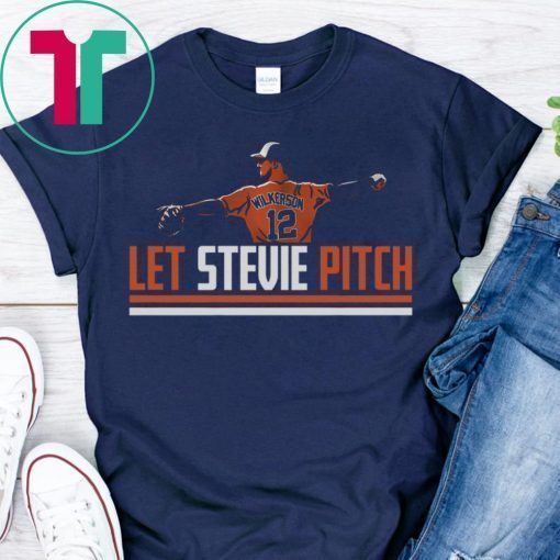 Stevie Wilkerson Shirt, Let Stevie Pitch Shirt