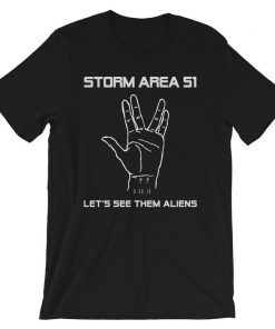 Storm Area 51 Let's See Them Aliens Vulcan Salute