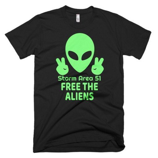 Storm Area 51 Shirt, Let's see them Aliens, Free the Aliens Shirt, UFO meme