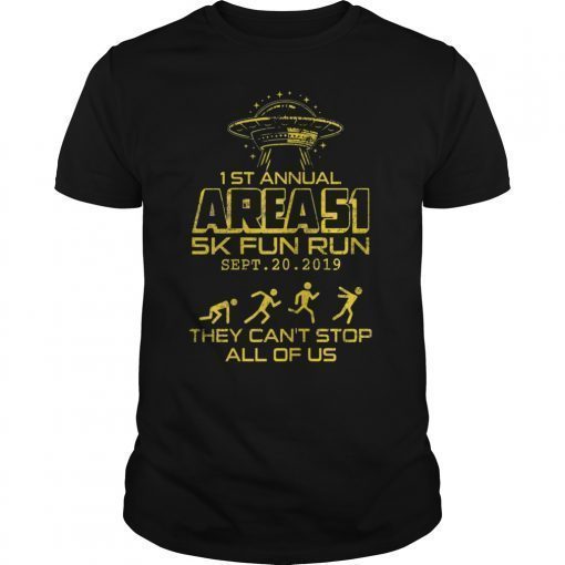 Storm Area 51 Shirt They Can't Stop All of Us T-Shirt