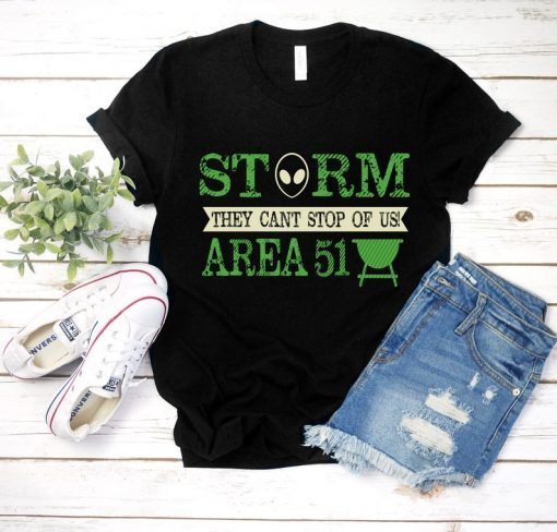 Storm Area 51 Shirt raid Meme They Can't Stop All of Us September 19 20 2019 storming Area 51 move faster than bullet