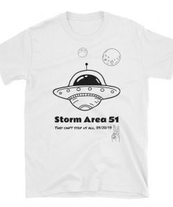 Storm Area 51, T-shirts, T-shirt, Short Sleeve Unisex T-Shirt, Alien, Aliens, Humour, Funny, Prints, Summer