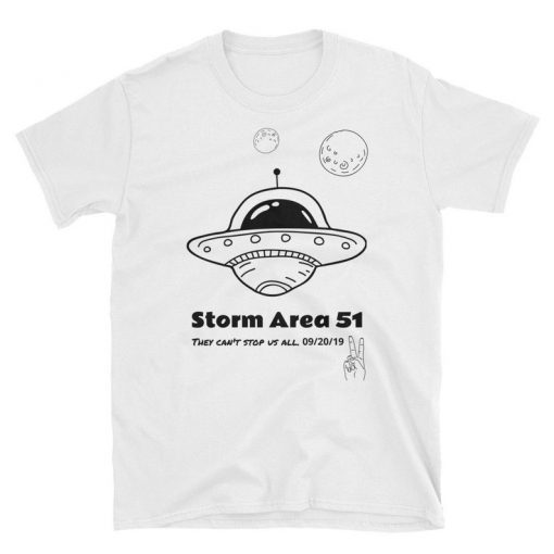 Storm Area 51, T-shirts, T-shirt, Short Sleeve Unisex T-Shirt, Alien, Aliens, Humour, Funny, Prints, Summer