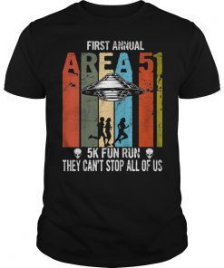 Storm area 51 first annual 5k fun run they can't stop all us T-Shirt