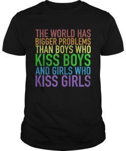 The World Has Bigger Problems LGBT Gay Pride shirt