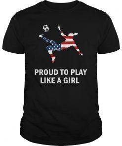 US. Women Soccer Team Player Fan T-Shirt Proud To Play