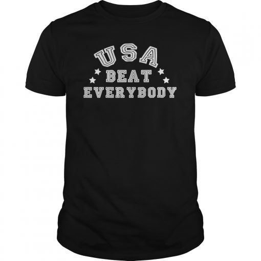 USA Beat Everybody T-Shirt Football Lovers Shirt
