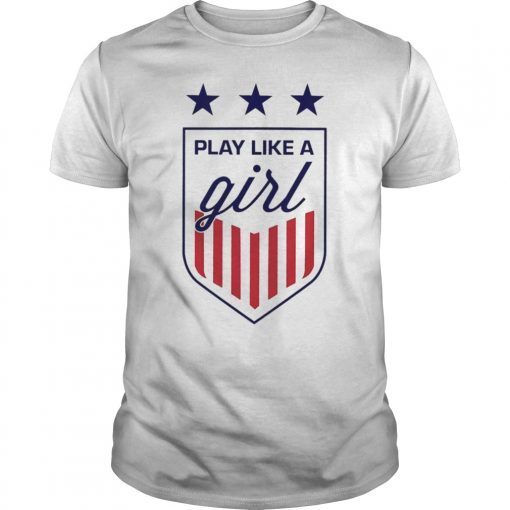 USWNT Shirt - Play Like a Girl T-Shirt