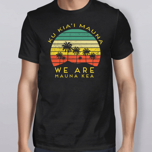 Vintage Ku Kiai Mauna We Are Mauna Kea Shirt