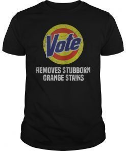 Vote Removes Stubborn Orange Stains 2019 T-Shirt