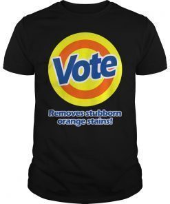 Vote Removes Stubborn Orange Stains T-Shirt