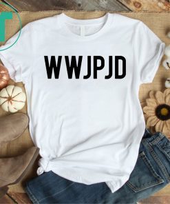 WWJPJD Shirt