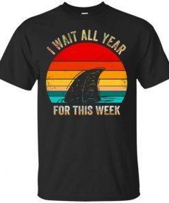 Wait All Year For This Week shirt