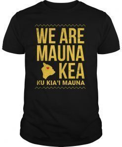 We Are Mauna Kea Funny T-Shirt