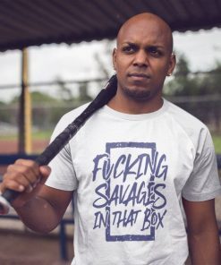 Yankees Fucking Savages In The Box Funny Graphic Shirt The 2019 New York Baseball Team Shirt