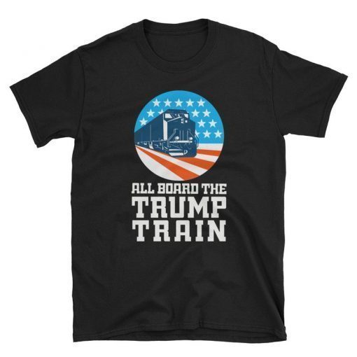 trump train shirt trump train t shirt trump train 2020 shirt All Aboard the Trump Train 2020 American Flag Unisex T-Shirt