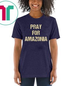 Pray for Amazonia Unisex 2019 T-Shirt