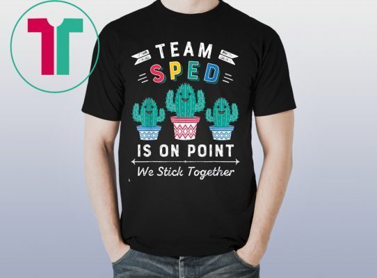 Team sped is on point we stick together T-Shirts