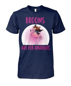 Halloween brooms are for amateurs flamingo Unisex T-Shirt