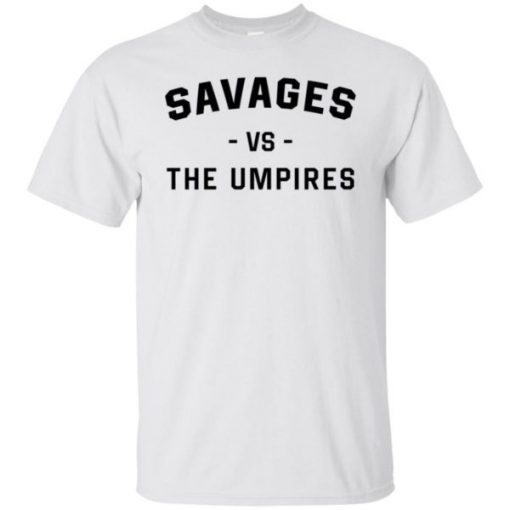 Savages Vs The Umpires Sweater T-Shirt