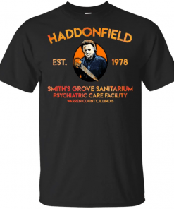 Michael Myers Haddonfield est 1978 Smith’s Grove Sanitarium Unisex T-Shirt