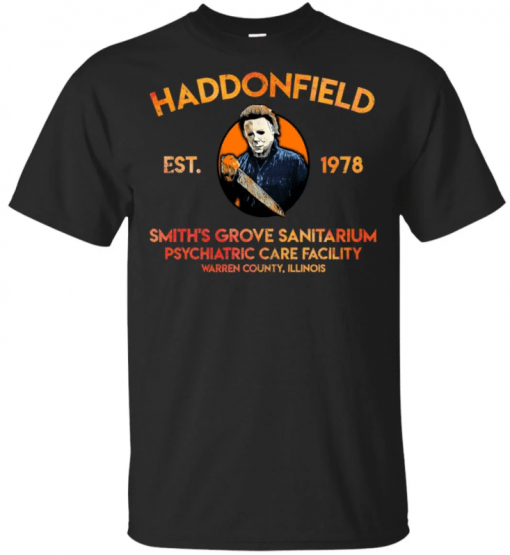 Michael Myers Haddonfield est 1978 Smith’s Grove Sanitarium Unisex T-Shirt