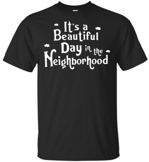 It’s a beautiful day in the Neighborhood Tee Shirts