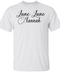 June June Hannah Unisex 2019 T-Shirt