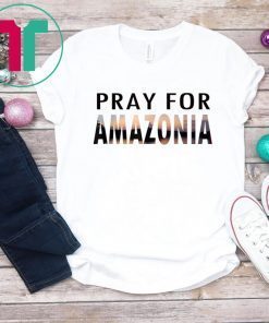 Pray For Amazonia Unisex T-Shirts