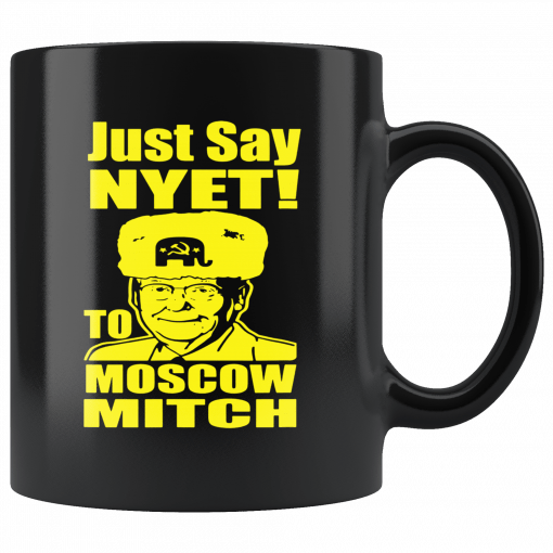 Just Say Nyet To Moscow Mitch McConnell 2020 Mug Kentucky Democrats Mug